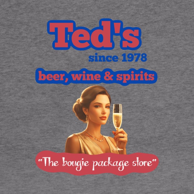 Ted's package store by Walters Mom